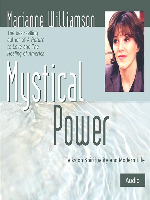 Title details for Mystical Power by Marianne Williamson - Wait list